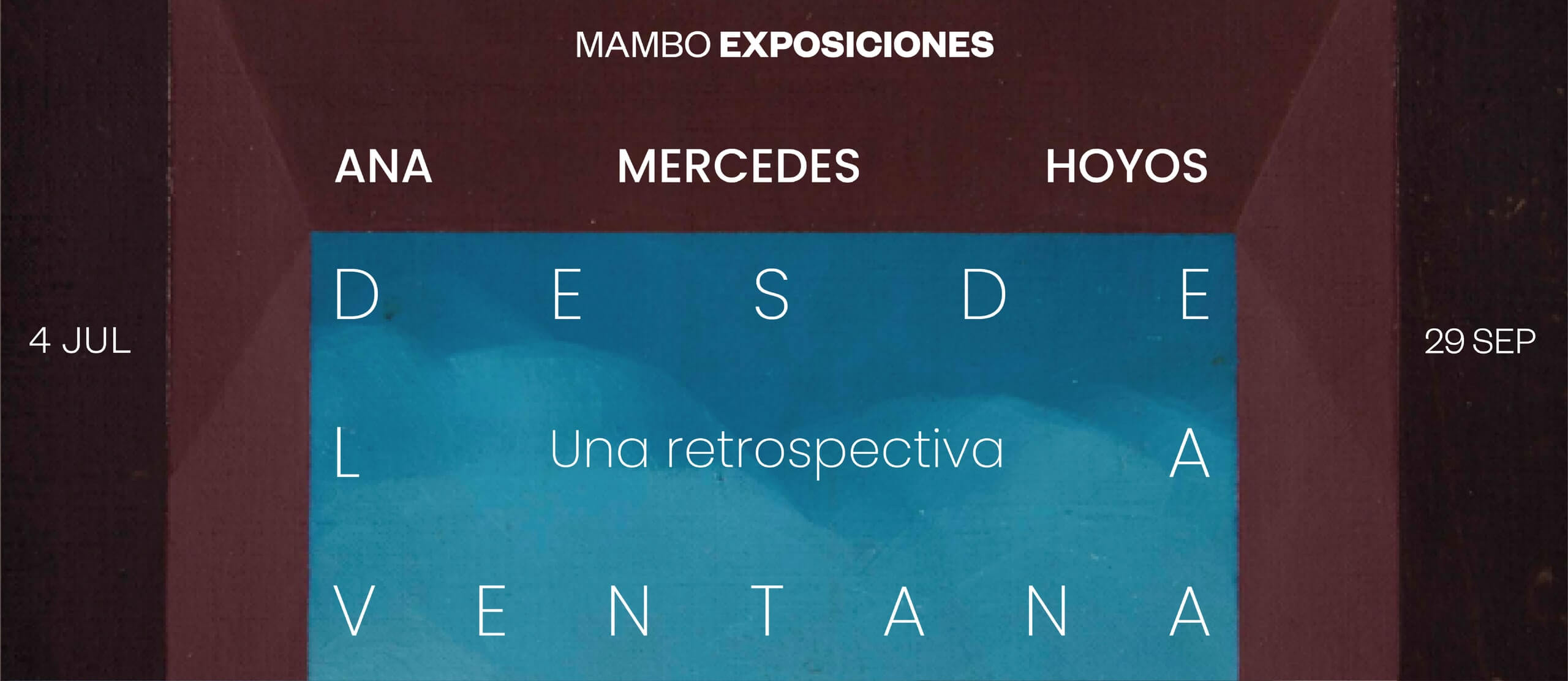 <i>THROUGH THE WINDOW: ANA MERCEDES HOYOS. A RETROSPECTIVE</i>